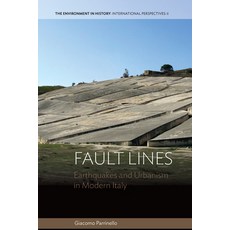 (英文圖書) Fault Lines: Earthquakes and Urbanism in Modern Italy 平裝版, Berghahn Books, 英文
