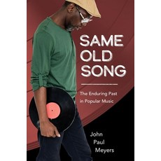 (英文圖書) Same Old Song: The Enduring Past in Popular Music 精裝版, University Press of Mississ..., 英文