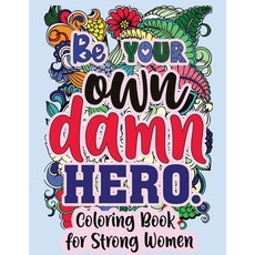 (英文圖書) Be Your Own Damn Hero 平裝版, Sweet Harmony Press, 英文