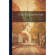 (英文圖書) The Vermonter; Volume 7 平裝版, Legare Street Press, 英文