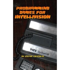 (英文圖書) Programming Games for Intellivision 精裝版, Lulu.com, 英文
