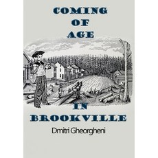 Coming of Age in Brookville 平裝版, Lulu.com, 英文