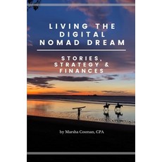 (英文圖書) Living the Digital Nomad Dream: Stories Strategy & Finances 平裝版, Independently Published, 英文