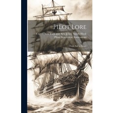 (英文圖書) Pilot Lore; From Sail to Steam 精裝版, Legare Street Press, 英文