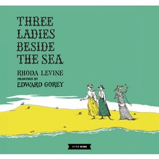 (英文圖書)Three Ladies Beside the Sea 精裝版, Nyrb Kids, English