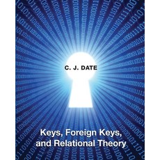 (英文圖書) Keys Foreign Keys and Relational Theory 平裝版, Technics Publications, 英文
