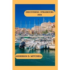(英文圖書) Discovering Strasbourg 2024 平裝版, Independently Published, 英文