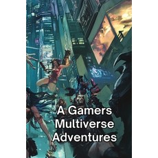 (英文圖書) A Gamers Multiverse Adventures 平裝版, Alaric Thornwood, 英文