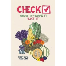 (英文圖書) Check! Grow It - Cook It - Eat It 平裝版, Olympia Publishers, 英文