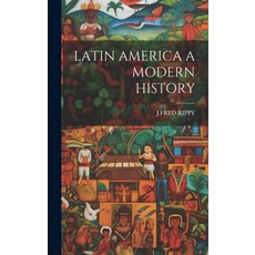 (英文圖書) Latin America a Modern History 精裝版, Legare Street Press, 英文