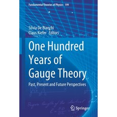 (英文圖書) One Hundred Years of Gauge Theory: Past Present and Future Perspectives 平裝版, Springer, 英文