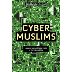 (英文圖書) Cyber Muslims: Mapping Islamic Digital Media in the Internet Age 精裝版, Bloomsbury Academic, 英文