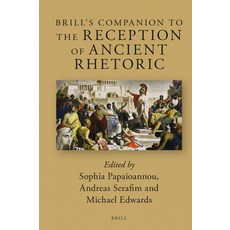 (英文圖書) Brill's Companion to the Reception of Ancient Rhetoric 精裝版, Brill, 英文