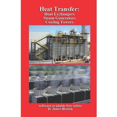 (英文圖書) Heat Transfer: Heat Exchangers Steam Generators & Cooling Towers 平裝版, Independently Published, 英文