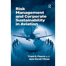 (英文圖書) Risk Management and Corporate Sustainability in Aviation 平裝版, Routledge, 英文