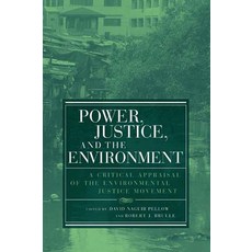 (英文圖書) Power Justice and the Environment: A Critical Appraisal of the Environmental Justice Movement 平裝版, MIT Press, 英文