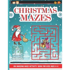 Christmas Mazes: Mazes for Kids 50 Mazes Difficulty Level Medium Fun Maze Puzzle Activity Game Books... 平裝版, Independently Published, 英語
