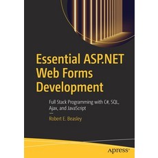 (英文圖書) Essential ASP.NET Web Forms Development: Full Stack Programming with C# Sql Ajax and JavaS... 平裝版, Apress, 英文