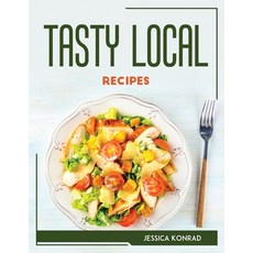 (英文圖書) Tasty Local Recipes 平裝版, Jessica Konrad, 英文