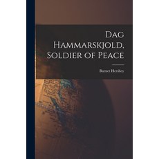 (英文圖書) Dag Hammarskjold Soldier of Peace 平裝版, Hassell Street Press, 英文