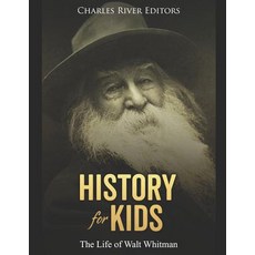 (英文圖書)History for Kids: The Life of Walt Whitman 平裝版, Independently Published, 英文