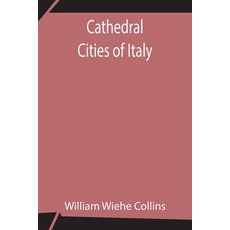 (英文圖書) Cathedral Cities of Italy 平裝版, Alpha Edition, 英文