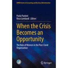 (英文圖書) When the Crisis Becomes an Opportunity: The Role of Women in the Post-Covid Organization 精裝版, Springer, 英文