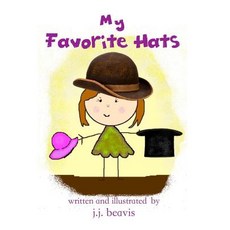 (英文圖書)My Favorite Hats 平裝版, Createspace Independent Pub..., 英文
