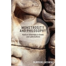 Monstrosity and Philosophy: Radical Otherness in Greek and Latin Culture 平裝版, Edinburgh University Press, 英文