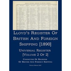 (英文圖書) Lloyd's Register of British and Foreign Shipping [1890]: Universal Register [Volume 2 of 2] 精裝版, Nimble Books, 英文