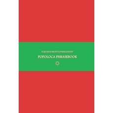 (英文圖書) B'ajlom ii Nkotz'i'j Publications' Popoloca Phrasebook: Ideal for Traveling to... 平裝版, Independently Published, 英文