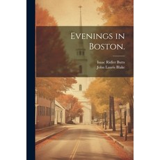 (英文圖書) Evenings in Boston. 平裝版, Legare Street Press, 英文