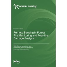 (英文圖書) Remote Sensing in Forest Fire Monitoring and Post-fire Damage Analysis 精裝版, Mdpi AG, 英文
