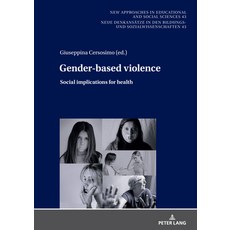 (英文圖書) Gender-based violence; Social implications for health 精裝版, Peter Lang Publishing, 英文