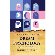 (英文圖書) Dream Psychology Psychoanalysis for Beginners 平裝版, Lushena Books, 英文