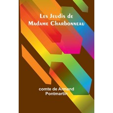 (英文圖書) Les Jeudis de Madame Charbonneau 平裝版, Alpha Edition, 英文