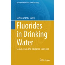 (英文圖書) Fluorides in Drinking Water: Source Issue and Mitigation Strategies 精裝版, Springer, 英文