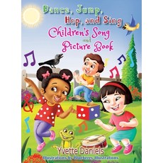 (英文圖書)Dance Jump Hop And Sing Children's Song and Picture book 精裝版, Yvette Daniels, 英文