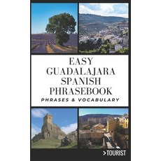 (英文圖書) Easy Guadalajara City Spanish Phrasebook: 800+ Easy-to-Use Phrases written by a Local 平裝版, Independently Published, 英文