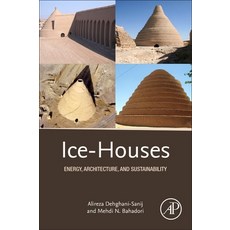 Ice-Houses: Energy Architecture and Sustainability 平裝版, Academic Press, 英文