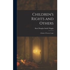 (英文圖書)Children's Rights and Others: A Book of Nursery Logic 精裝版, Legare Street Press, 英文