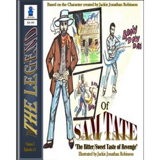 (英文圖書) The Legend of SAM TATE: Bitter/Sweet Taste of Revenge 平裝版, Tina Lovette Douglas L, 英文