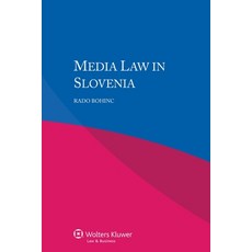 Media Law in Slovenia 平裝版, Kluwer Law International, 英文
