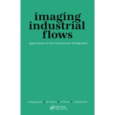(英文圖書) Imaging Industrial Flows: Applications of Electrical Process Tomography 精裝版, CRC Press, 英文