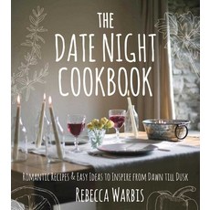 (英文圖書) The Date Night Cookbook: Romantic Recipes & Easy Ideas to Inspire from Dawn Till Dusk 精裝版, Skyhorse Publishing, 英文