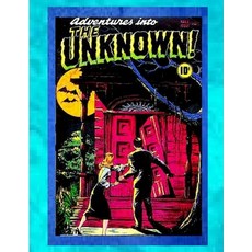 (英文圖書) Adventures into the Unknown 平裝版, Lulu.com, 英文