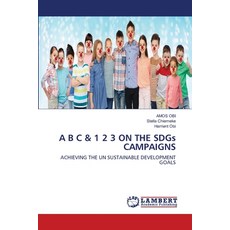 A B C & 1 2 3 ON THE SDGs CAMPAIGNS 平裝版, LAP Lambert Academic Publishing, 英語