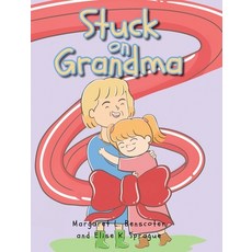 (英文圖書) Stuck on Grandma 精裝版, Christian Faith Publishing,..., 英文