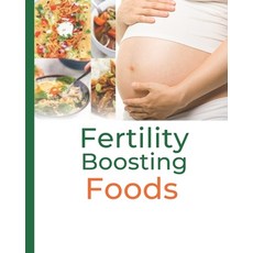 (英文圖書) Fertility Boosting Foods 平裝版, Independently Published, 英文
