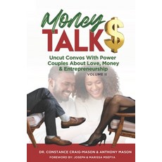 (英文書) Money TALK$： Uncut Convos With Power Couples About Love Money & Entrepreneurship 平裝版, 出版商: Lulu.com, 英文
